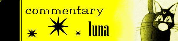 Commentary: Luna